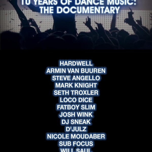 Documentary: 10 years of dance&nbsp;music