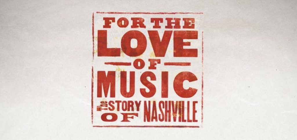 Documentary: the story of&nbsp;Nashville