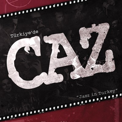 Documentary: Jazz in Turkey – Türkiye’de Caz&nbsp;(Documentary)