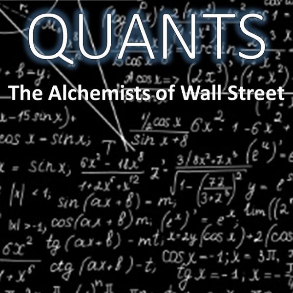 Documentary: Quants (the alchemists of wall&nbsp;street)