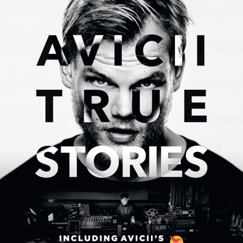 Documentary – Avicii: True&nbsp;Stories